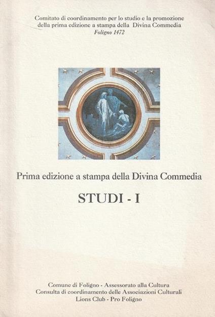 Prima edizione a stampa alla Divina Commedia: STUDI. I - copertina