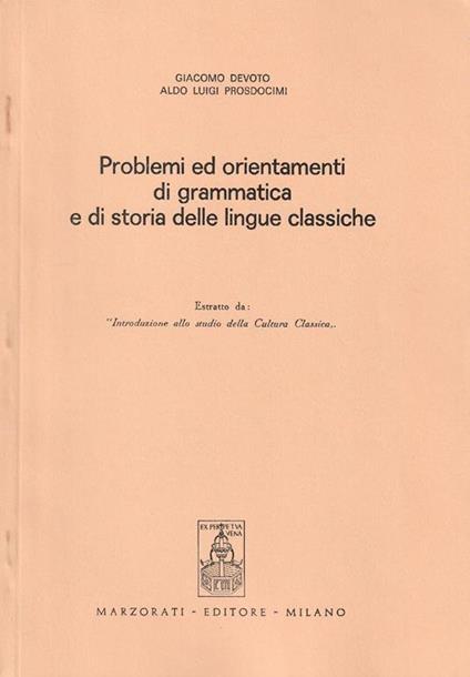 Problemi ed orientamenti di grammatica e di storia delle lingue classiche. Estratto da: "Introduzione allo studio della Cultura Classica" - copertina