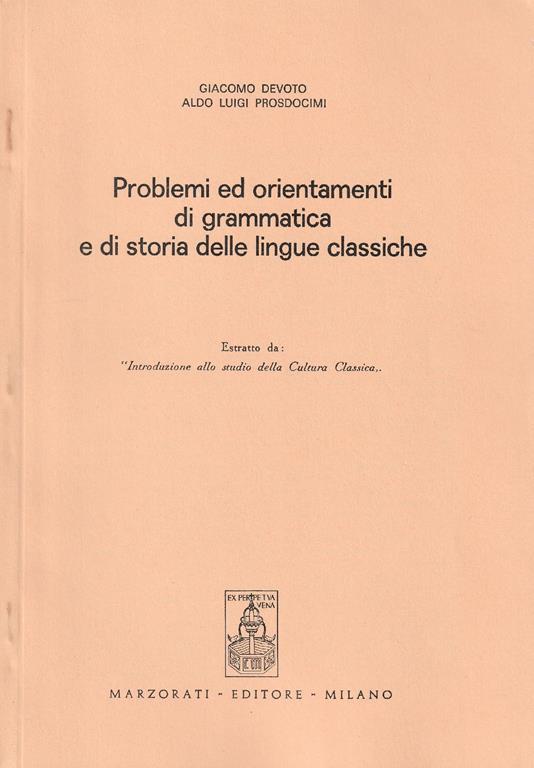 Problemi ed orientamenti di grammatica e di storia delle lingue classiche. Estratto da: "Introduzione allo studio della Cultura Classica" - copertina