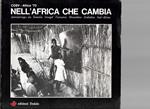 Nell'Africa che cambia: Somalia, Senegal, Tanzania, Mozambico, Zimbawe, Sud-Africa