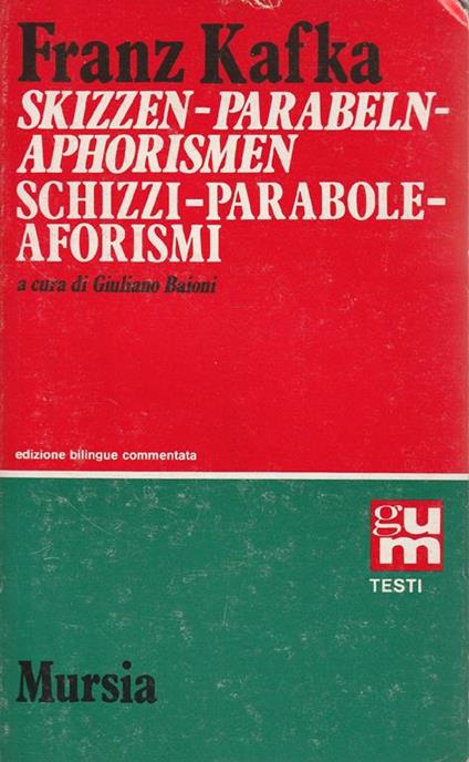 Skizzen. Parabeln. Aphorismen. Schizzi. Parabole. Aforismi - Franz Kafka - copertina