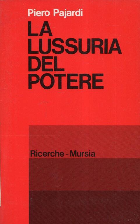 La lussuria del potere - Piero Pajardi - copertina