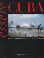Essere Cuba : diario fotografico di Sabina d'Ameli