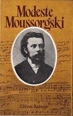 Modeste Moussorgski et le drame musical russe : notice autobiographique, lettres, souvenirs de contemporains