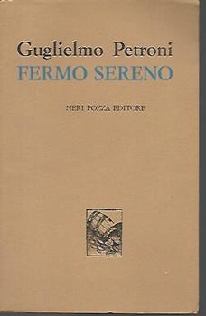 Libro Autografato!!! Fermo Sereno Guglielmo Petroni
