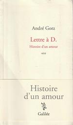 Lettre à D. Histoire d'un amour récit