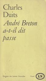 André Breton a-t-il dit passe