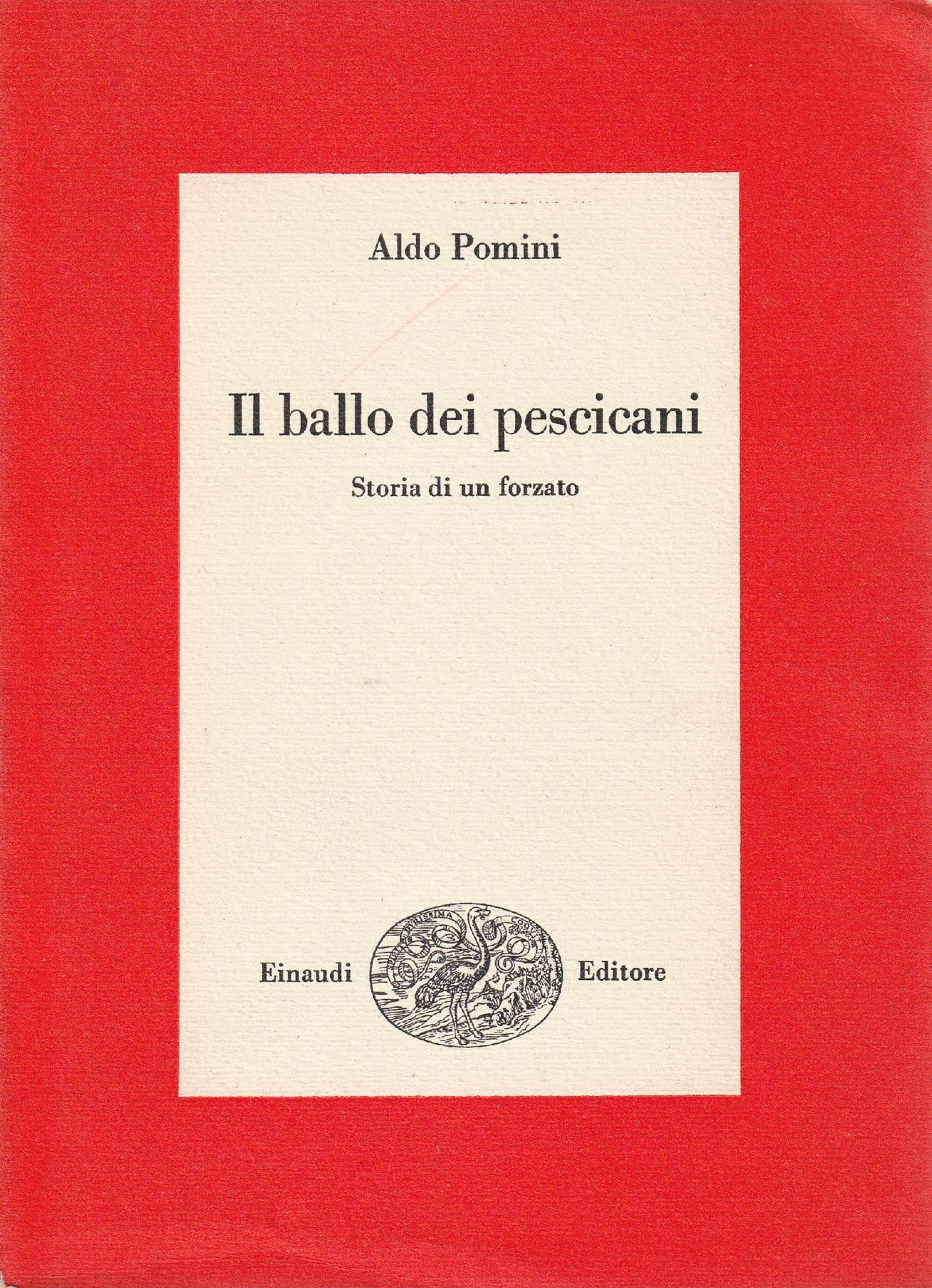 Il ballo dei pescicani. Storia di un forzato