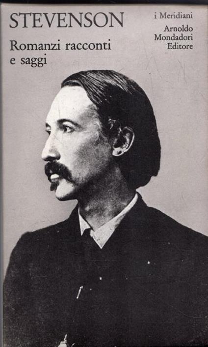 Stevenson. Romanzi racconti e saggi - i Meridiani 1982 - Robert Louis Stevenson - copertina