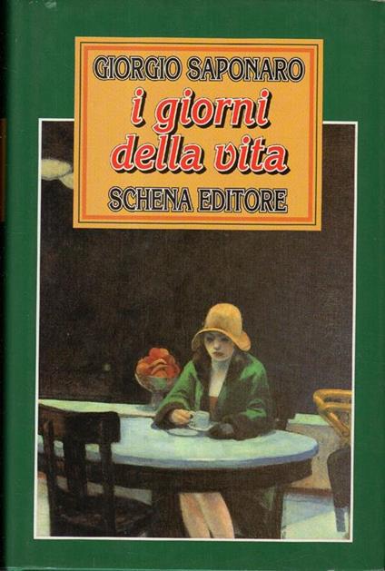 I giorni della vita : 500 racconti - Giorgio Saponaro - copertina