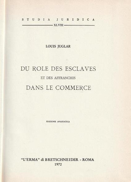 Du role des esclaves et des affranchis dans le commerce - L. Juglar - copertina