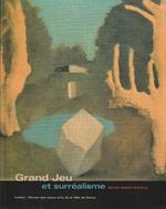 Grand Jeu et surréalisme: Reims Paris Prague