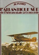 L' atlantique Sud de l'Aéropostale à Concorde