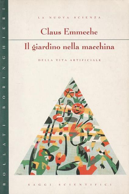 Il giardino nella macchina : la nuova scienza della vita artificiale - copertina
