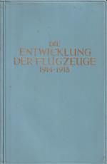 Die Entwicklung der Flugzeuge 1914-1918