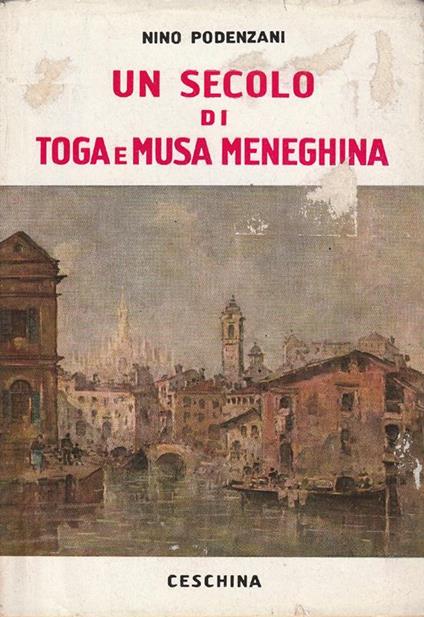Un secolo di toga e musa meneghina - Nino Podenzani - copertina