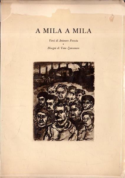 A Mila, A Mila. Versi di Antenore Foresta disegni di Tono Zoncaro - copertina