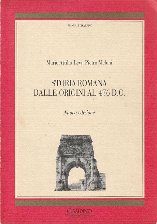 Storia romana dalle origini al 476 d. C - M. Levi - copertina