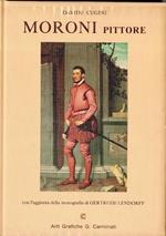 Moroni pittore - Ristampa anastatica dell'edizione 1939
