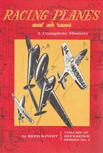 Racing Planes: A Complete History Volume 4 1946 to the present