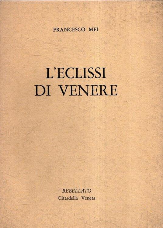 Autografato !! L'eclissi di Venere. Poesie ,Francesco Mei - Francesco Mei - copertina