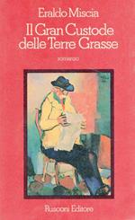 Autografato!! Il Gran Custode delle Terre Grasse