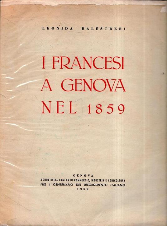 I francesi a Genova nel 1859 - Leonida Balestreri - copertina