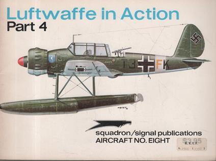 Luftwaffe in Action. Aircraft No. Eight. Part 4 - Uwe Feist - copertina