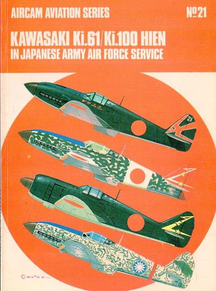 Kawasaki Ki.61/Ki.100 Hien in Japanese Army Air Force Service (Aircam Aviation Series No.21) - copertina