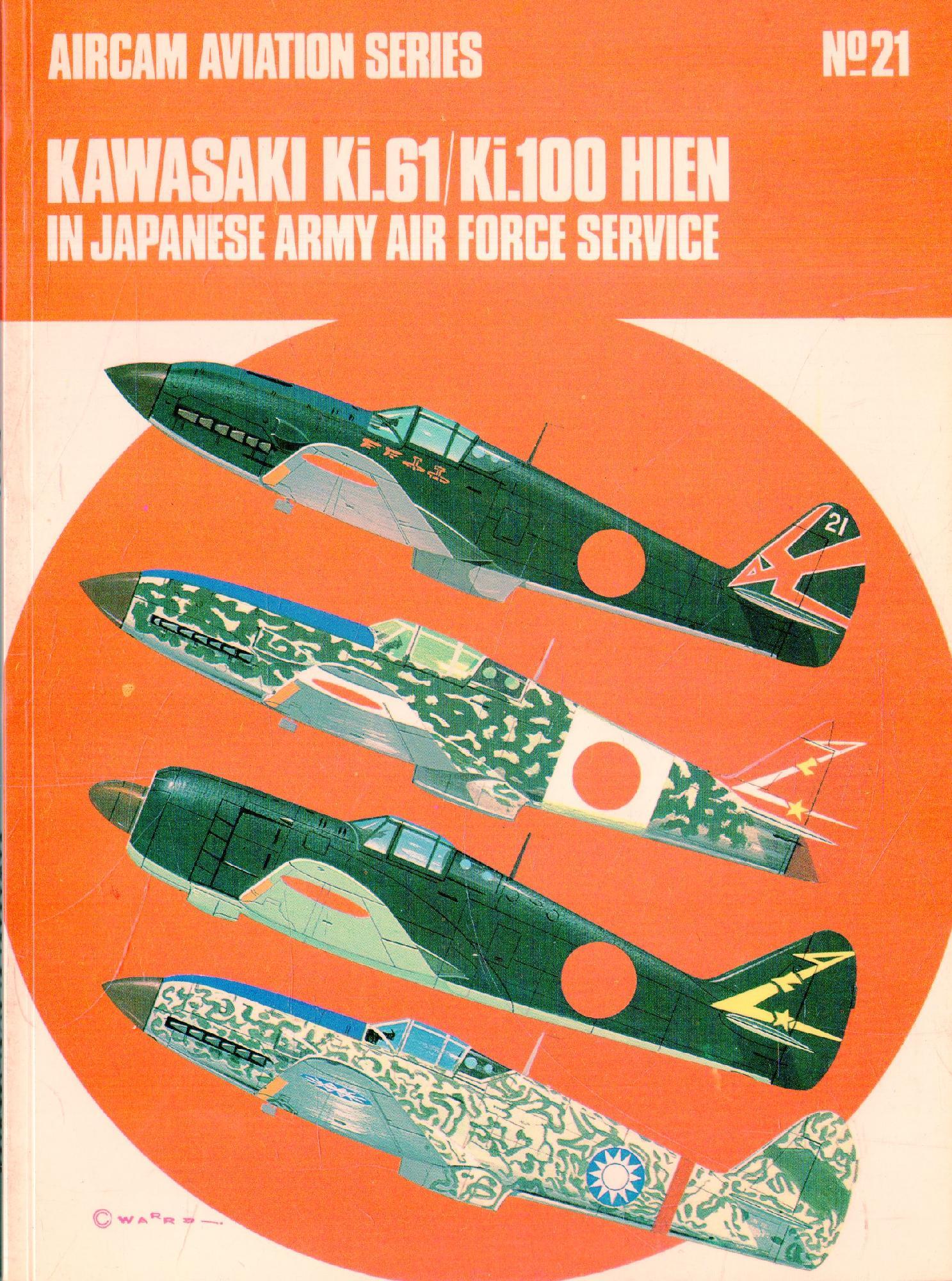 Kawasaki Ki.61/Ki.100 Hien in Japanese Army Air Force Service (Aircam Aviation Series No.21)