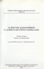 Le rocche alessandrine e la rocca di Civita Castellana : atti del Convegno, Viterbo 19-20 marzo 2001