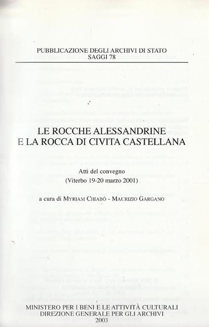 Le rocche alessandrine e la rocca di Civita Castellana : atti del Convegno, Viterbo 19-20 marzo 2001 - copertina