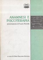 Anamnesi e psicoterapia : atti del 25. Congresso nazionale della Società italiana di psicoterapia medica : Pavia 5 e 6 ottobre 1991