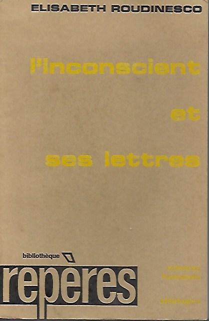 L' incoscient et ses lettres