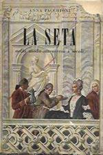 La seta nella moda attraverso i secoli