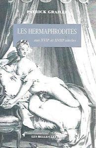 Les hermaphrodites aux 17. et 18. siecles - copertina