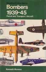Bombers 1939-45 Patrol and Transport Aircraft