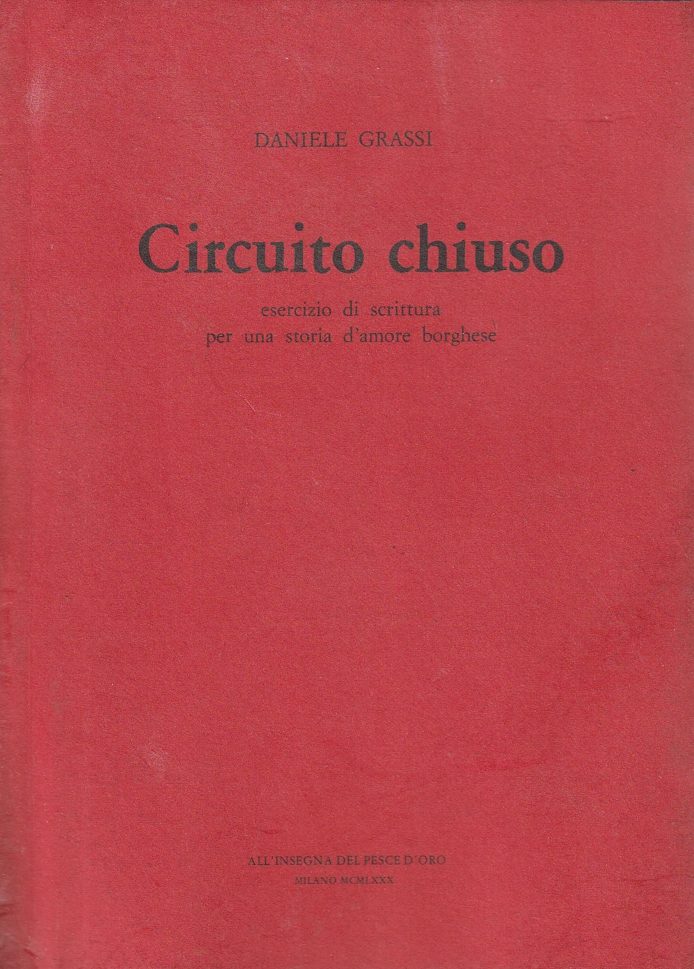 Circuito chiuso: esercizio di scrittura per una storia d'amore borghese
