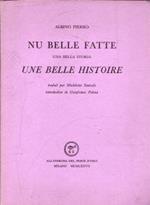 Nu belle fatte. Una bella storia. Une belle histoire