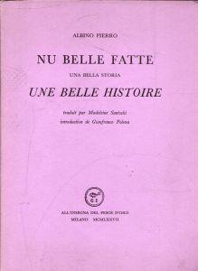 Nu belle fatte. Una bella storia. Une belle histoire - Albino Pierro - copertina