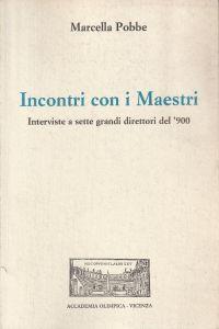 Autografato! Incontri con i Maestri. Interviste a sette grandi direttori del '900 - copertina