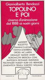 Topolino e poi - Cinema d'animazione dal 1888 ai nostri giorni