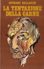 La tentazione della carne : una analisi ed una proposta per affrontare il drammatico problema della fame proteica che affligge l'umanità