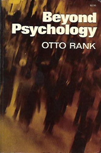 Beyond Psychology - Otto Rank - copertina