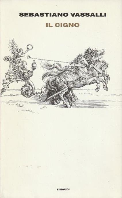 1° edizione! Il Cigno - Sebastiano Vassalli - copertina