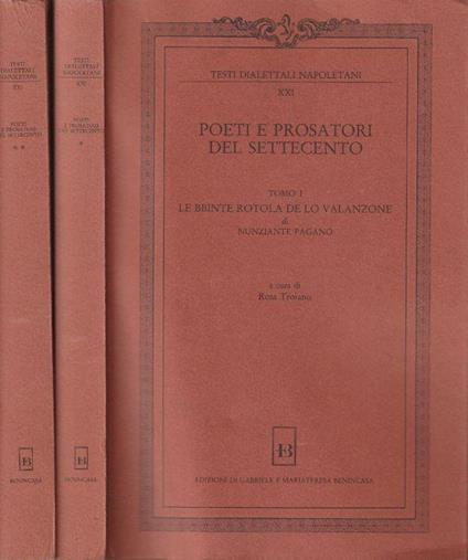 1° Edizione ! Poeti e prosatori del Settecento. vol. XXI, tomo I Le bbinte rotola de lo Valanzone di N. Pagano. Tomo II Mortella d'Orzolone - La Fenizia di N. Pagano - copertina