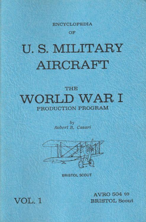 The World War I Production Program ( Encyiclopedia of U.S military aircraft Vol. 1) - copertina