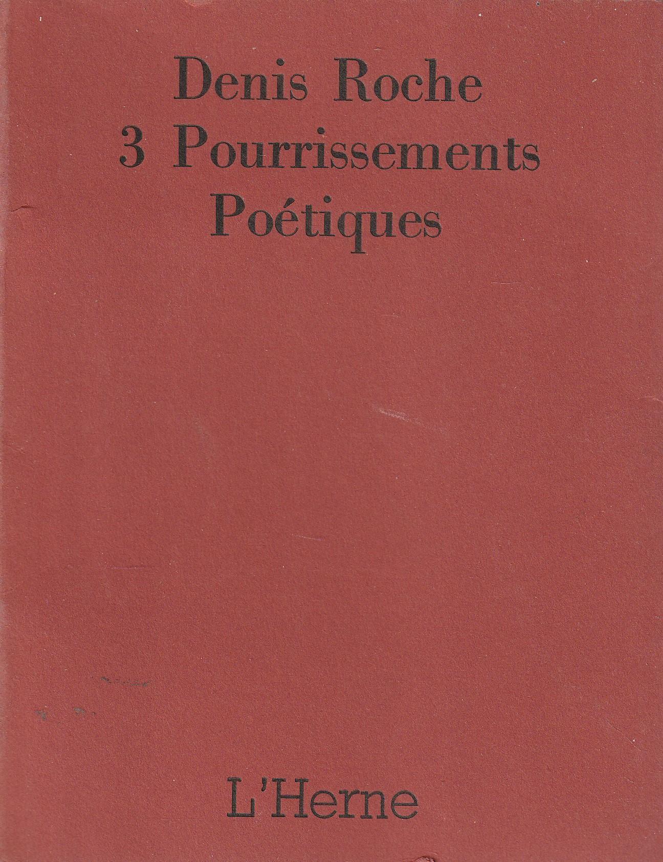 3 Pourrissements Poétiques