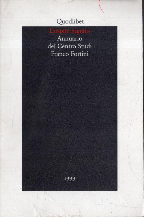 L' ospite ingrato : annuario del centro studi Franco Fortini - copertina