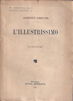 L' illustrissimo. Romanzo. Con uno studio preliminare di Luigi Pirandello